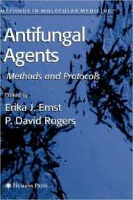 Title: Antifungal Agents / Edition 1, Author: Erika J. Ernst