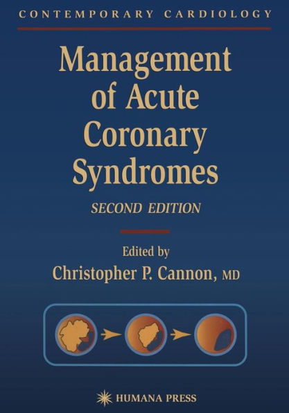 Management of Acute Coronary Syndromes / Edition 1