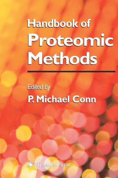 Handbook of Proteomic Methods / Edition 1