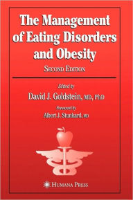 Title: The Management of Eating Disorders and Obesity / Edition 2, Author: David J. Goldstein