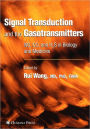 Signal Transduction and the Gasotransmitters: NO, CO, and H2S in Biology and Medicine / Edition 1