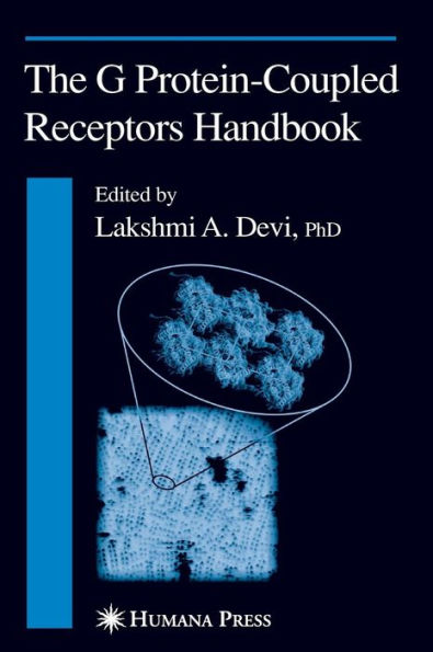 The G Protein-Coupled Receptors Handbook / Edition 1