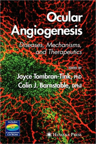 Ocular Angiogenesis: Diseases, Mechanisms, and Therapeutics / Edition 1