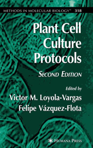 Plant Cell Culture Protocols / Edition 1