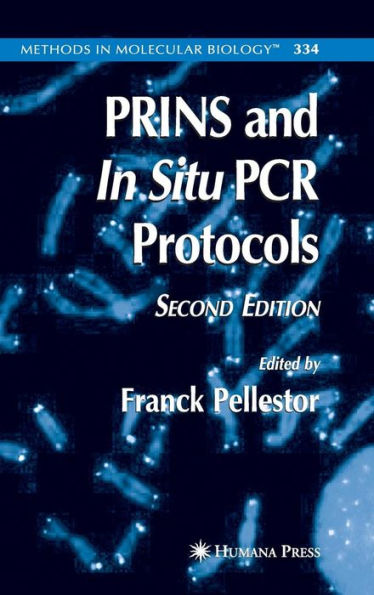 PRINS and In Situ PCR Protocols / Edition 2