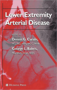 Title: Lower Extremity Arterial Disease / Edition 1, Author: Dennis G. Caralis