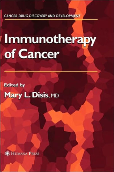 Immunotherapy of Cancer / Edition 1