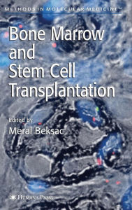 Title: Bone Marrow and Stem Cell Transplantation / Edition 1, Author: Meral Beksaç