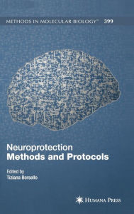 Title: Neuroprotection Methods and Protocols / Edition 1, Author: Tiziana Borsello