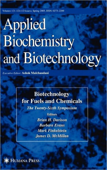 Twenty-Sixth Symposium on Biotechnology for Fuels and Chemicals / Edition 1