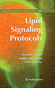 Title: Lipid Signaling Protocols / Edition 1, Author: Banafshé Larijani