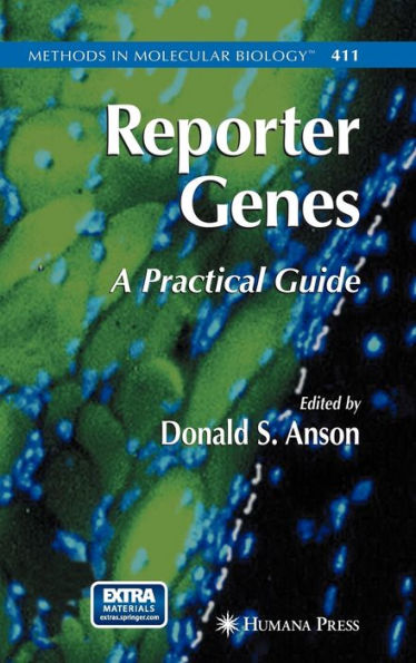 Reporter Genes: A Practical Guide / Edition 1
