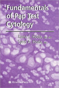 Title: Fundamentals of Pap Test Cytology / Edition 1, Author: Rana S. Hoda