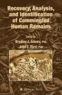 Recovery, Analysis, and Identification of Commingled Human Remains / Edition 1
