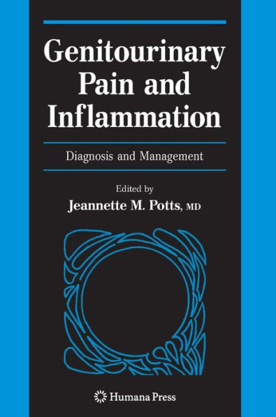 Genitourinary Pain and Inflammation:: Diagnosis and Management / Edition 1