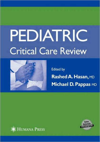 Pediatric Critical Care Review / Edition 1