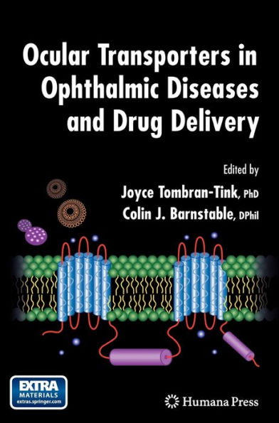 Ocular Transporters in Ophthalmic Diseases and Drug Delivery / Edition 1