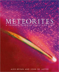 Title: Meteorites: A Journey through Space and Time, Author: Alex Bevan