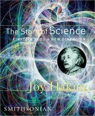 Title: Story of Science: Einstein Adds a New Dimension, Author: Joy Hakim