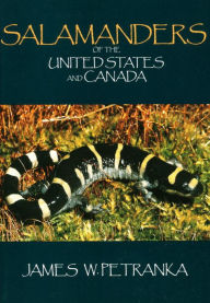 Title: Salamanders of the United States and Canada, Author: James W. Petranka