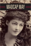 Alternative view 1 of Madcap May: Mistress of Myth, Men, and Hope