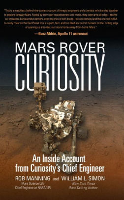 Mars Rover Curiosity An Inside Account From S Chief Mars Rover Curiosity An Inside Account From S Chief Engineer