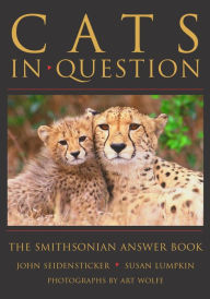 Title: Cats in Question: The Smithsonian Answer Book, Author: John Seidensticker