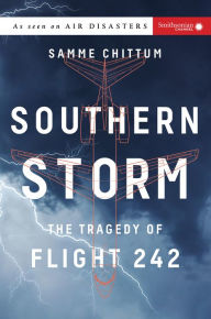 Free textbook pdfs downloads Southern Storm: The Tragedy of Flight 242  (English literature) 9781588345592