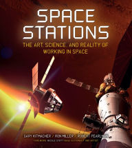 Title: Space Stations: The Art, Science, and Reality of Working in Space, Author: Gary Kitmacher