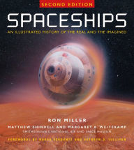 Ebook download gratis pdf italiano Spaceships 2nd Edition: An Illustrated History of the Real and the Imagined 9781588347268 by Ron Miller, Matthew Shindell, Margaret A. Weitekamp, Ron Miller, Matthew Shindell, Margaret A. Weitekamp (English literature)
