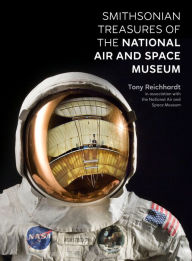 Title: Smithsonian Treasures of the National Air and Space Museum, Author: Tony Reichhardt