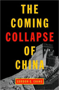 Title: Coming Collapse of China, Author: Gordon G. Chang