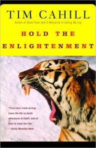 Title: Hold the Enlightenment, Author: Tim Cahill