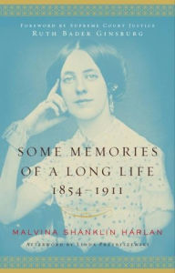Title: Some Memories of a Long Life, 1854-1911, Author: Malvina Shanklin Harlan