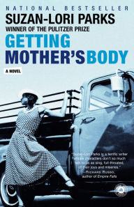 Title: Getting Mother's Body, Author: Suzan-Lori Parks