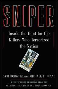 Title: Sniper: The Hunt for the Killers Who Terrorized the Nation, Author: Sari Horwitz