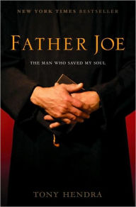 Title: Father Joe: The Man Who Saved My Faith, Author: Tony Hendra