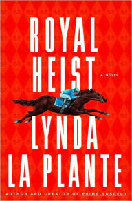 Title: Royal Heist, Author: Lynda La Plante