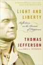 Light and Liberty: Reflections on the Pursuit of Happiness