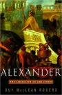 Alexander: The Ambiguity of Greatness