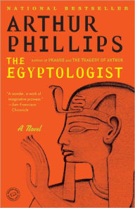 Title: The Egyptologist, Author: Arthur Phillips