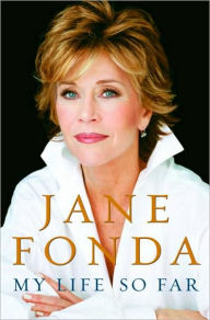 Title: My Life So Far, Author: Jane Fonda
