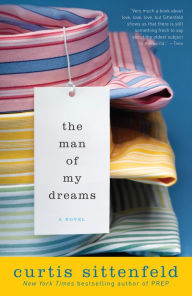 Title: Man of My Dreams, Author: Curtis Sittenfeld