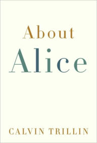 Title: About Alice, Author: Calvin Trillin