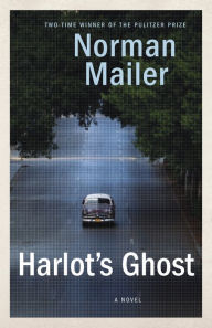 Title: Harlot's Ghost, Author: Norman Mailer
