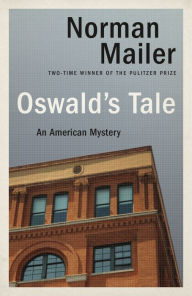 Title: Oswald's Tale: An American Mystery, Author: Norman Mailer