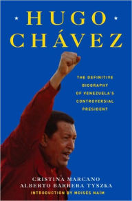 Title: Hugo Chavez, Author: Cristina Marcano