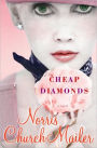 Cheap Diamonds: A Novel