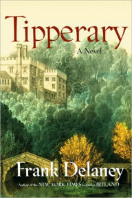 Title: Tipperary, Author: Frank Delaney