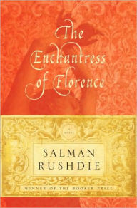 Title: The Enchantress of Florence, Author: Salman Rushdie